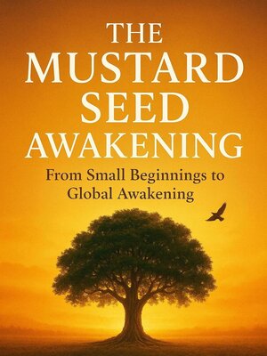 cover image of The Mustard seed awakening